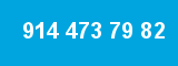 914 473 79 82 914 473 79 82